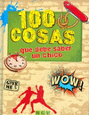 100 COSAS QUE DEBE SABER UN CHICO��