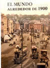 ELEGANCE: EL MUNDO ALREDEDOR DE 1900