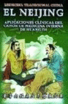 EL NEIJING, CANON DE MEDICINA INTERNA DE HUANG DI