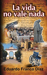 LA VIDA NO VALE NADA