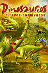 DINOSAURIOS TITANES CARNIVOROS