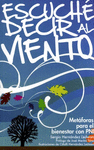 ESCUCHE DECIR AL VIENTO