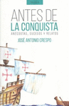 ANTES DE LA CONQUISTA
