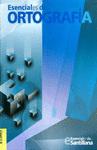 ESENCIALES DE ORTOGRAFIA