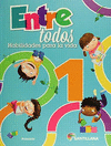 ENTRE TODOS HABILIDADES PARA LA VIDA 1 SANTILLANA PRIMARIA