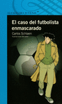 CASO DEL FUTBOLISTA ENMASCARADO  EL