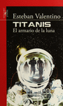 TITANIS EL ARMARIO DE LA LUNA