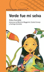 VERDE FUE MI SELVA