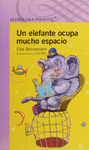 ELEFANTE OCUPA MUCHO ESPACIO UN