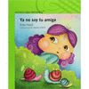 YA NO SOY TU AMIGA