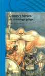 DIOSES Y HEROES DE LA MITOLOGIA GRIEGA