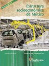 ESTRUCTURA SOCIOECONMICA DE MEX. 3ED DGB COMPETENCIAS E14