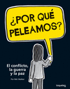 POR QUE PELEAMOS