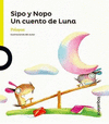SIPO Y NOPO, UN CUENTO DE LUNA 2ED
