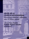VOCES DE LA CLERECIA NOVOHISPANA DOCUMENTOS HISTORICOS Y REFLEXIONES SOBRE EL MEXICO COLONIAL