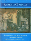 ALBERTO BARAJAS SU ORATORIA SUS MATEMATICAS Y SUS ENSE�ANZAS