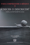 �CRECER O DESCRECER? MEGA TENDENCIAS PARA COMPRENDER A MEXICO I