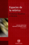ESPACIOS DE LA RETORICA PROBLEMAS FILOSOFICOS Y LITERARIOS