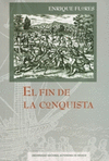 EL FIN DE LA CONQUISTA