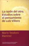 LA RAZON DEL OTRO: ESTUDIOS SOBRE EL PENSAMIENTO DE LUIS VILLORO