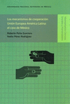 LOS MECANISMOS DE COOPERACION UNION EUROPEA-AMERICA LATINA EL CASO DE MEXICO