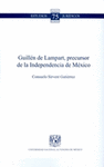 GUILLEN DE LAMPART PRECURSOR DE LA INDEPENDENCIA DE MEXICO