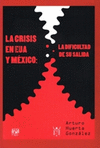 LA CRISIS EN ESTADOS UNIDOS Y MEXICO LA DIFICULTAD DE SU SALIDA