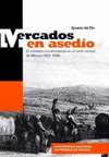 MERCADOS EN ASEDIO EL COMERCIO TRANSFRONTERIZO EN EL NORTE CENTRAL DE MEXICO 1821-1848