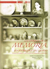 LAS VITRINAS DE LA MEMORIA LOS ENTRESIJOS DEL OLVIDO COLECCIONISMO E INVENCION DE MEMORIA