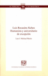 LUIS RECASENS SICHES HUMANISTA Y UNIVERSITARIO DE EXCEPCION