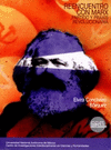 REENCUENTRO CON MARX PARTIDO Y PRAXIS REVOLUCIONARIA