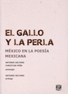 EL GALLO Y LA PERLA MEXICO EN LA POESIA MEXICANA