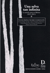 UNA SELVA TAN INFINITA LA NOVELA CORTA EN MEXICO 1872-2011 TOMO I Y II