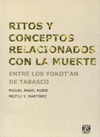 RITOS Y CONCEPTOS RELACIONADOS CON LA MUERTE ENTRE LOS YOKOT�AN DE TABASCO