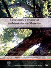 LECCIONES Y VIVENCIAS AMBIENTALES EN MORELOS LAS ORGANIZACIONES DE LA SOCIEDAD CIVIL