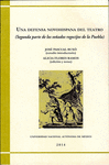 UNA DEFENSA NOVOHISPANA DEL TEATRO (SEGUNDA PARTE DE LOS SO�ADOS REGOCIJOS DE LA PUEBLA)