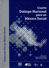 CUARTO DIALOGO NACIONAL PARA UN MEXICO SOCIAL