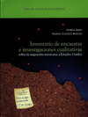 INVENTARIO DE ENCUESTAS E INVESTIGACIONES CUALITATIVAS SOBRE LA MIGRACION MEXICANA A ESTADOS UNIDOS
