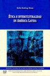 ETICA E INTERCULTURALIDAD EN AMERICA LATINA