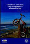 DETECTIVES LITERARIOS EN LATINOAMERICA: EL CASO PADURA