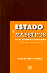 ESTADO Y MAESTROS EN EL SIGLO XX MEXICANO