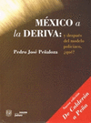 MEXICO A LA DERIVA Y DESPUES DEL MODELO POLICIACO �QUE?