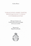 VARIACIONES SOBRE DMITRI SHOSTAKOVICH Y OTRAS CONSIDERACIONES DISCURSO DE INGRESO A LA ACADEMIA