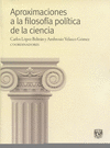 APROXIMACIONES A LA FILOSOFIA POLITICA DE LA CIENCIA
