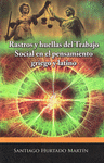 RASTROS Y HUELLAS DEL TRABAJO SOCIAL EN EL PENSAMIENTO GRIEGO Y LATINO