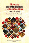 NUEVAS APORTACIONES A LA MUSEOLOGIA MEXICANA