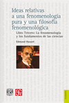 IDEAS RELATIVAS A UNA FENOMENOLOGIA PURA Y UNA FILOSOFIA FENOMENOLOGICA LIBRO TERCERO LA FENOMENOLOG