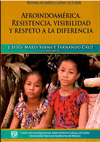 AFROINDOAMERICA RESISTENCIA VISIBILIDAD Y RESPETO A LA DIFERENCIA