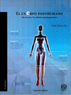 EL CUERPO POSTHUMANO EN EL ARTE Y LA CULTURA CONTEMPORANEA