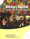 DICHO Y HECHO 1. ESPA�OL COMO LENGUA EXTRANJERA
